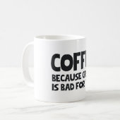 KAFFEE, WEIL SPRUNG FÜR SIE SCHLECHT IST KAFFEETASSE (Vorderseite Links)
