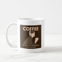 Kaffee: Weil Wut Management zu teuer ist. Kaffeetasse