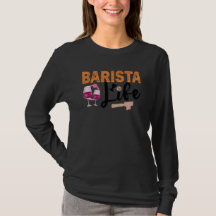 Kaffee Weinangebot Barista Cool Kaffee Wein 36 T-Shirt