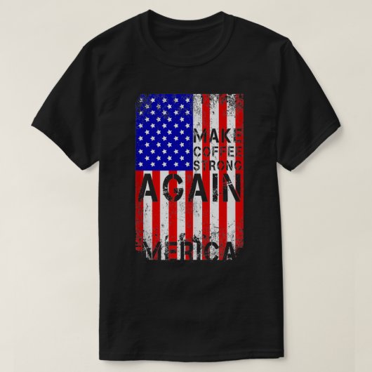 Kaffee wieder stark machen Mercia American Flag B T-Shirt (Design vorne)