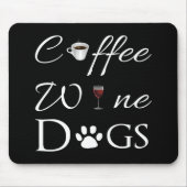Kaffee Wine Hunde Maus Pad Mousepad (Vorne)