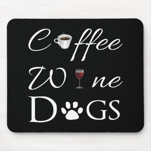 Kaffee Wine Hunde Maus Pad Mousepad (Vorne)
