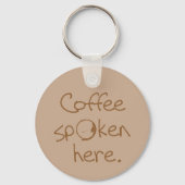 Kaffee wird hier gesprochen schlüsselanhänger (Rückseite)