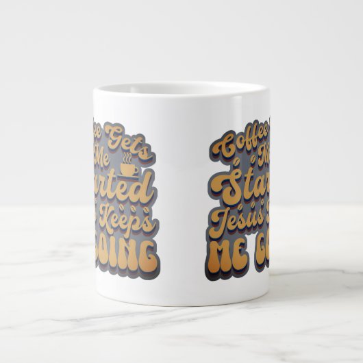 Kaffee wird mir zu Beginn Jumbo-Tasse (Vorderseite)