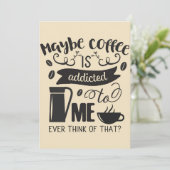 Kaffee wird mir zugesetzt dankeskarte (Stehend Vorderseite)