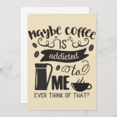 Kaffee wird mir zugesetzt einladung (Vorne/Hinten)