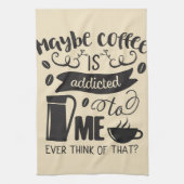 Kaffee wird mir zugesetzt geschirrtuch (Vertikal)
