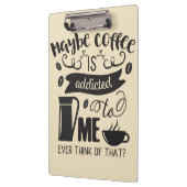 Kaffee wird mir zugesetzt klemmbrett (Links)