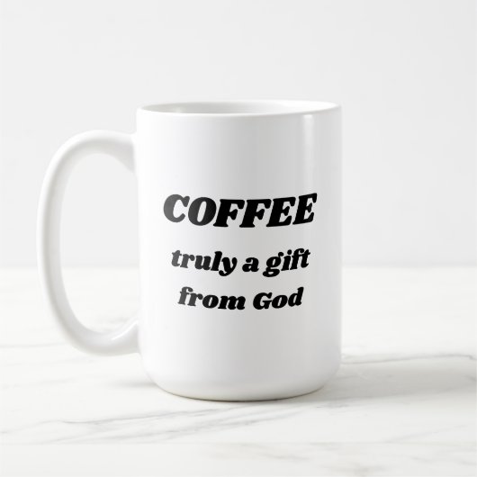 KAFFEE wirklich ein Geschenk von der Gott-Tasse Kaffeetasse (Links)