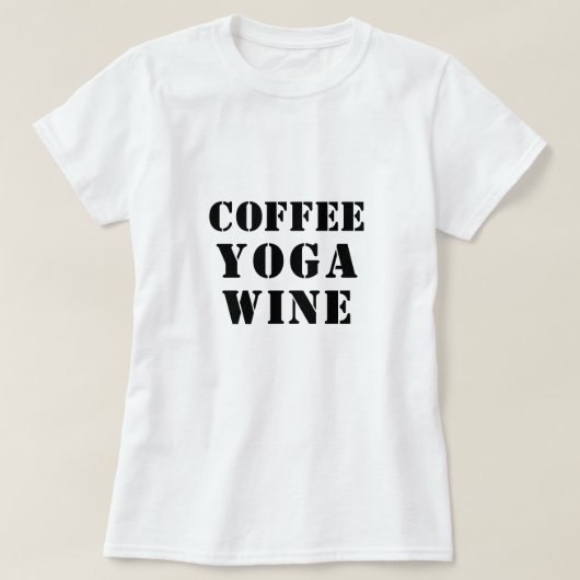 Kaffee Yoga Shirt - Sprichwort T-Shirt (Design vorne)