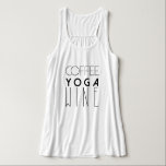 Kaffee Yoga Wein | Chic Typografy Tank Top<br><div class="desc">Durch neu definierte Designs</div>