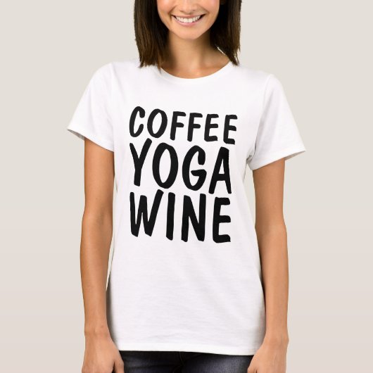 KAFFEE-YOGA-WEIN-T - Shirt (Vorderseite)