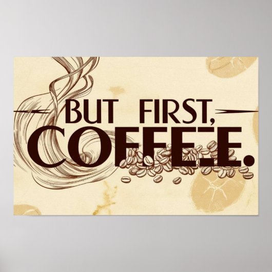 Kaffee-Zitat-Poster-Dampf-Wirbel Poster (Vorne)