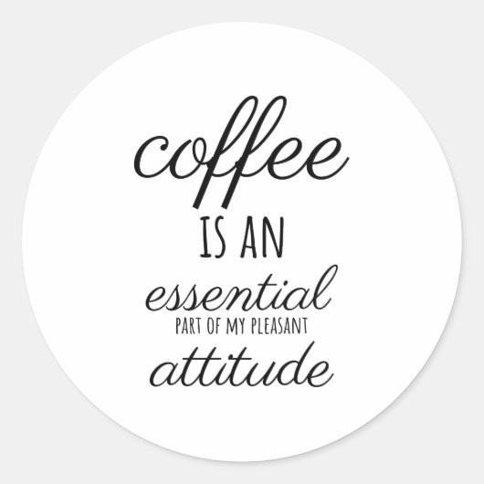 Kaffee-Zitate, Kaffee-Redewendungen, Kaffee-Phrase Runder Aufkleber (Vorderseite)