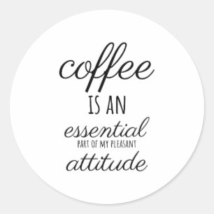 Kaffee-Zitate, Kaffee-Redewendungen, Kaffee-Phrase Runder Aufkleber