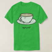 Kaffee zuerst 8 T-Shirt (Design vorne)