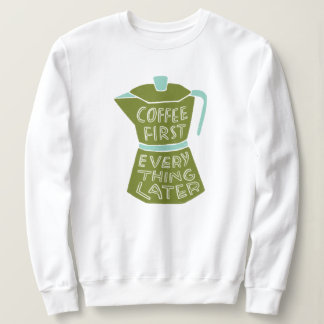 Kaffee zuerst alles später Grafik Shirt Geschenk