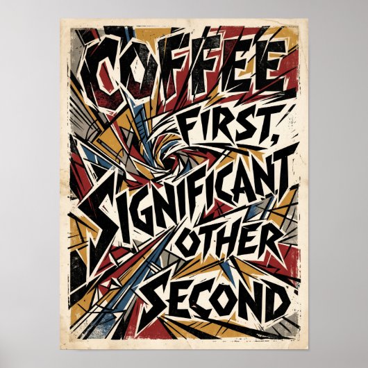 Kaffee zuerst bedeutender anderer zweitens poster (Vorne)