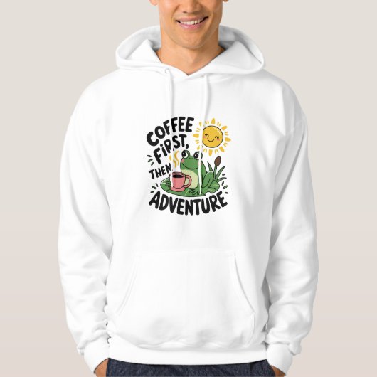 Kaffee zuerst dann Abenteuer - Niedlicher Reizfros Hoodie (Vorderseite)