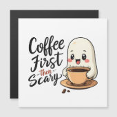 Kaffee zuerst dann Beängstigende Spookie Niedlich  Magnetkarte (Vorne/Hinten)