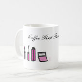 Kaffee zuerst, dann Lippenstift Kaffeetasse (Vorderseite Links)