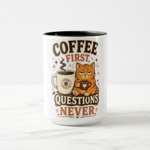 Kaffee zuerst, Fragen nie – Lustige Katzen-Kaffee- Tasse