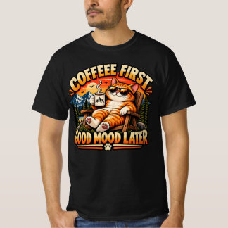 Kaffee Zuerst Gute Laune Später Lustiges Katze T-S T-Shirt