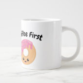 Kaffee zuerst - Jumbo-Tasse (Rechts)