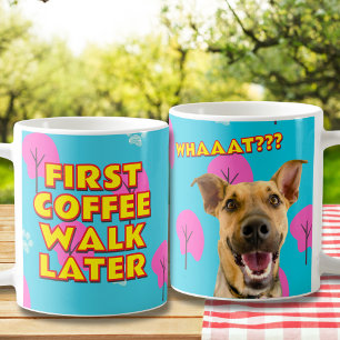 Kaffee zuerst laufen - Funny Dog Lover Geschenk Kaffeetasse