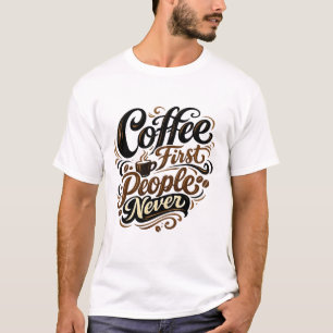 Kaffee zuerst Menschen niemals lustig Introvertier T-Shirt