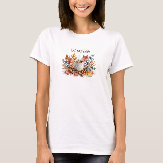 Kaffee zuerst T-Shirt (Vorderseite)