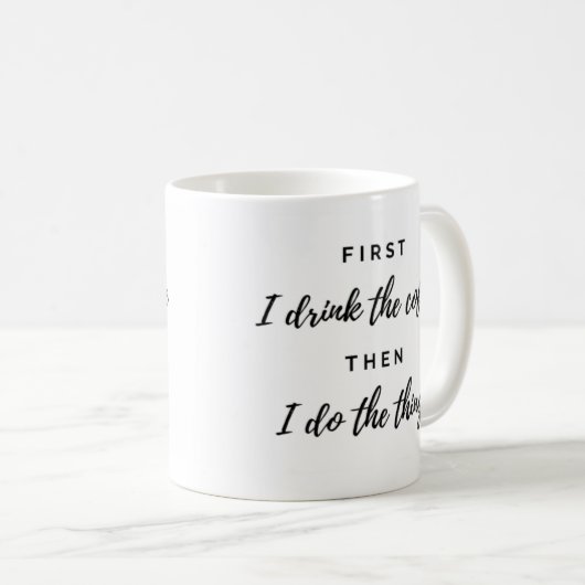 Kaffee - Zuerst trinke ich (b) Kaffeetasse (VorderseiteRechts)