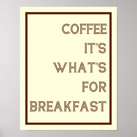 Kaffee zum Frühstück Poster (Vorne)