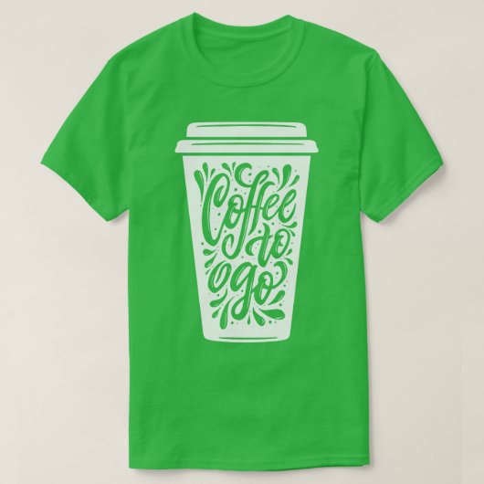 Kaffee zum Gehen T-Shirt (Design vorne)
