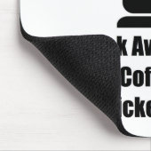 Kaffee-Zurück weg langsam Mousepad (Ecke)