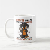 KAFFEE Zurückgeschrieben ist der EEFFOC Doberman D Kaffeetasse (Links)