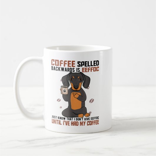 KAFFEE Zurückgeschrieben ist der EEFFOC Doberman D Kaffeetasse (Links)