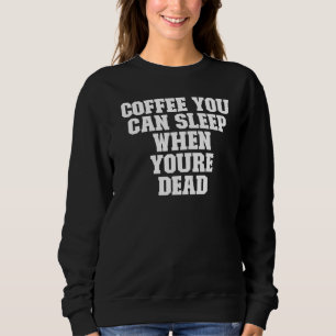 Kaffeebohnen Zitat Mama Kaffee Drinks Mama 2022 Re Sweatshirt