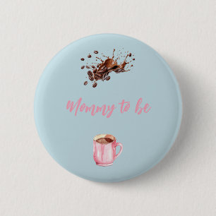 Kaffeebrühen Baby-Party werdende Mummy Button