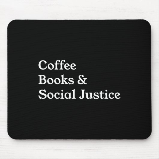 Kaffeebücher Soziale Gerechtigkeitsquote Mousepad (Vorne)