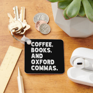 Kaffeebücher und Oxford Commas Cool Teacher Funny Schlüsselanhänger