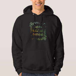 Kaffeegetriebener Heißer Mutti-Kaffee Mütterkaffe Hoodie