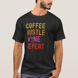 Kaffeehaus Weinprobe für Mamas Funny Win T-Shirt