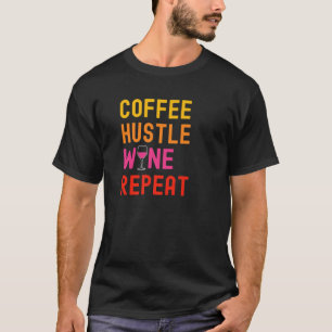 Kaffeehaus Weinprobe für Mamas Funny Win T-Shirt