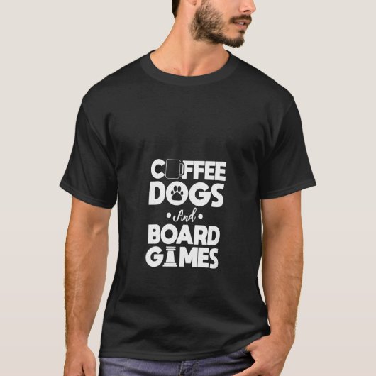 Kaffeehunde und Brettspiele T-Shirt (Vorderseite)