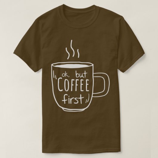 Kaffeekochen Liebe Geschenk Mutter Kaffee erstes G T-Shirt (Design vorne)