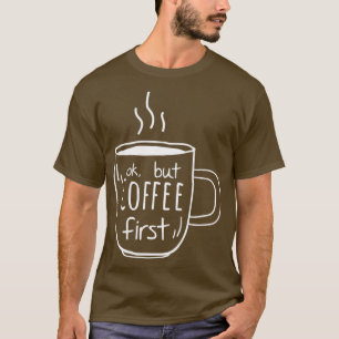 Kaffeekochen Liebe Geschenk Mutter Kaffee erstes G T-Shirt