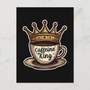 Kaffeekönig - Gekrönt vom Kaffee Feiertagspostkarte
