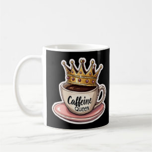 Kaffeekönigin - Gekrönt von Kaffee Kaffeetasse