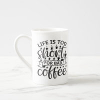 Kaffeekonzept-Tasse - Das Leben ist zu Kurz für Ba